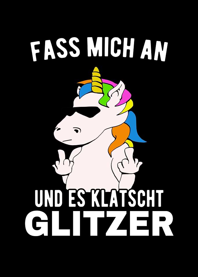 Freches Einhorn Fun Spruch