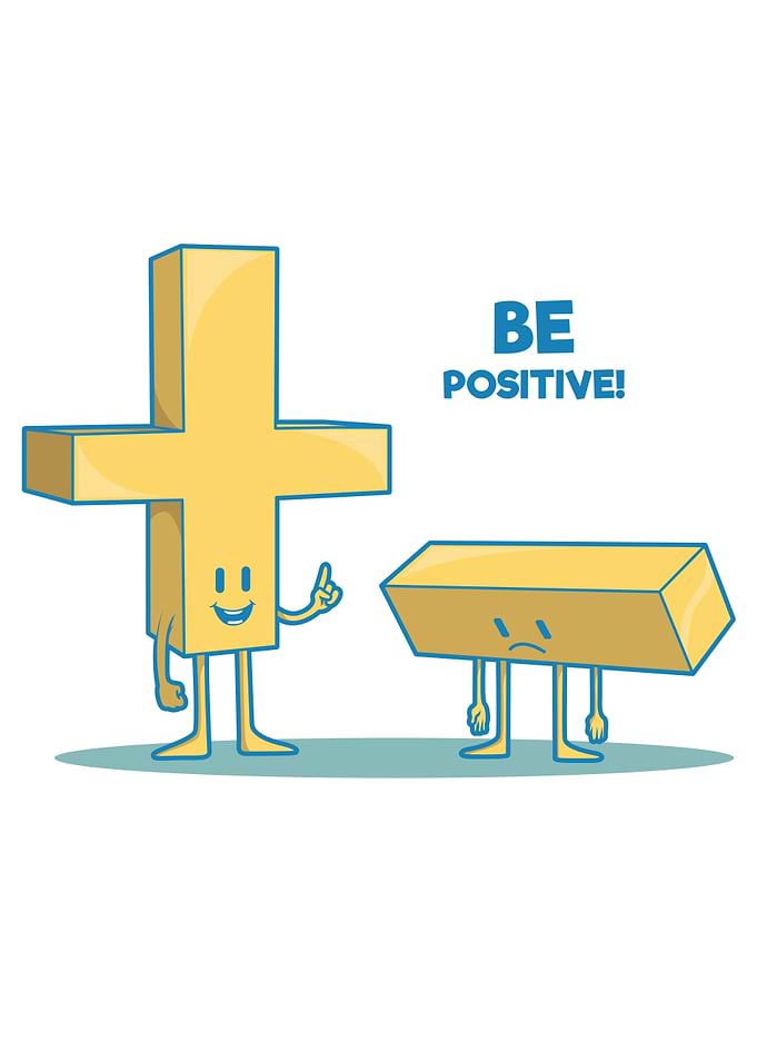 Be Positive