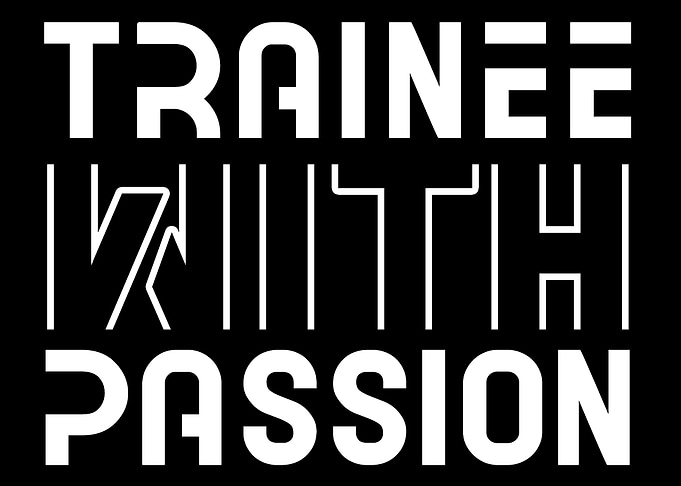 Trainee with passion