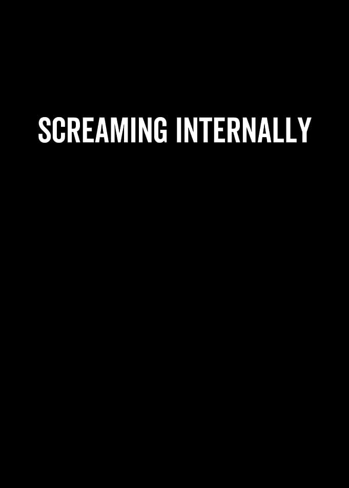 Screaming Internally
