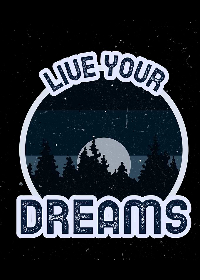 Live Your Dreams