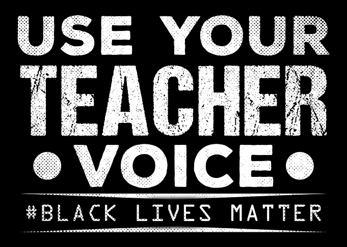 Teacher Voice BLM BHM