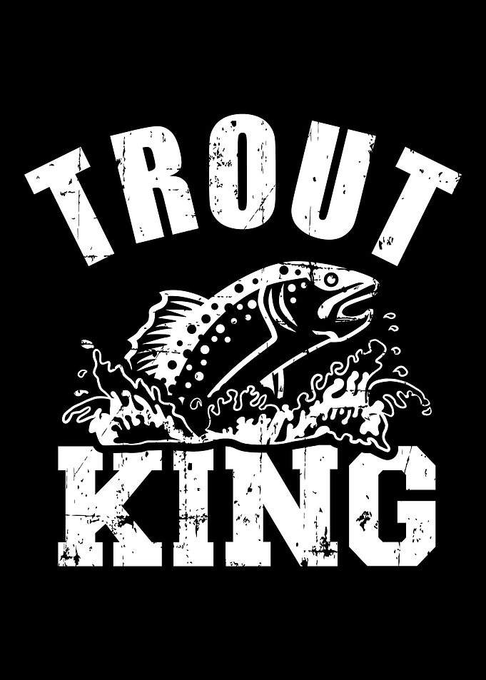 Trout king