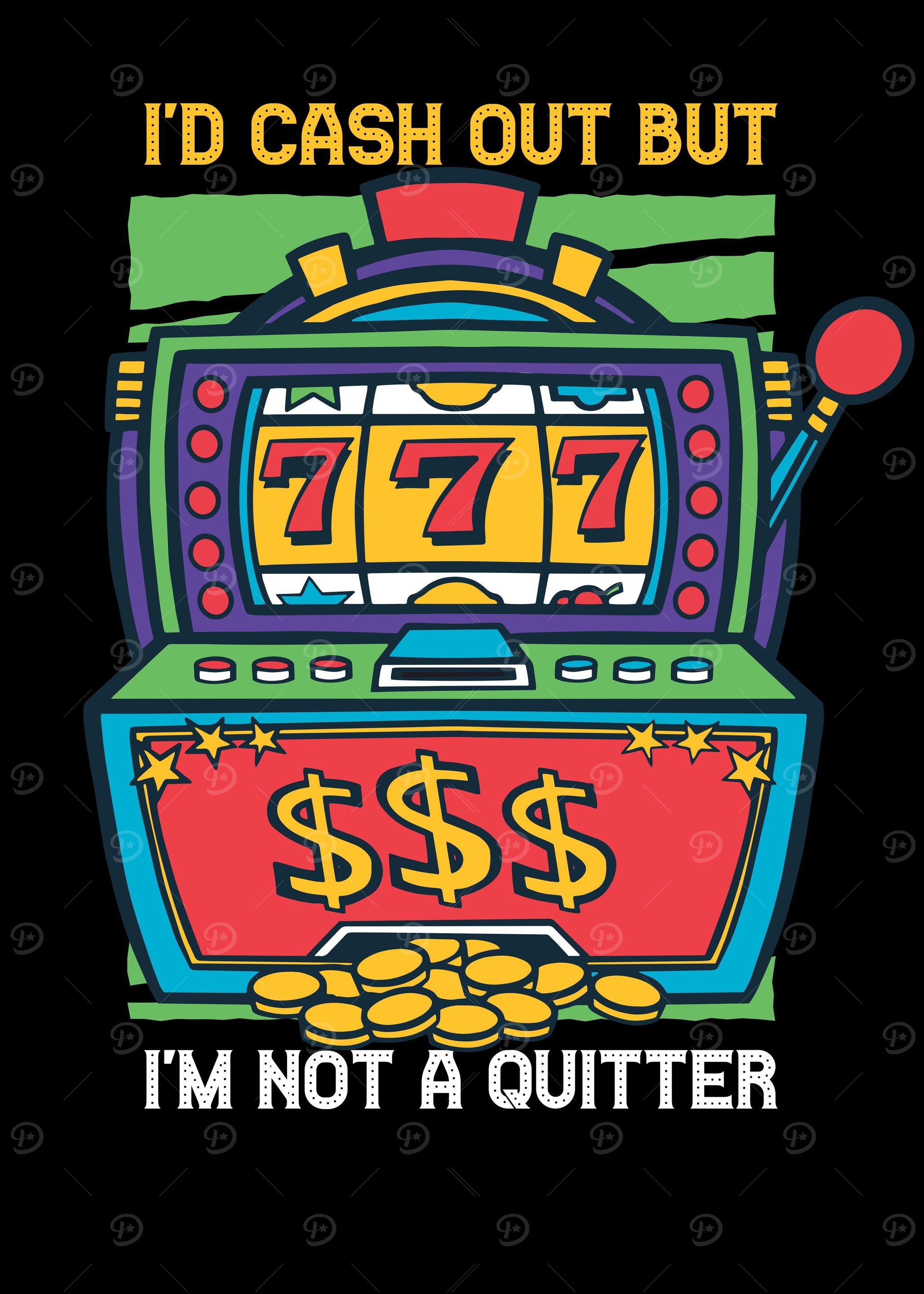 Id Cash Out But Im Not A