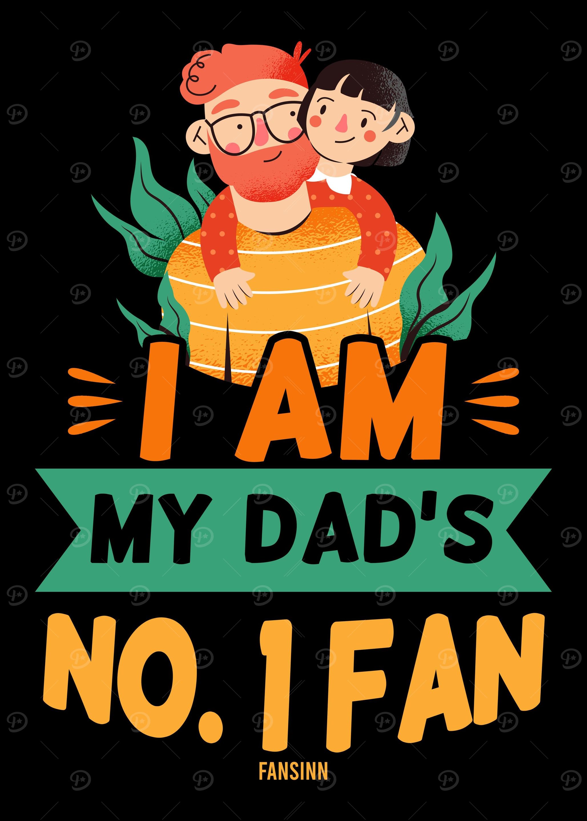biggest fan of my father