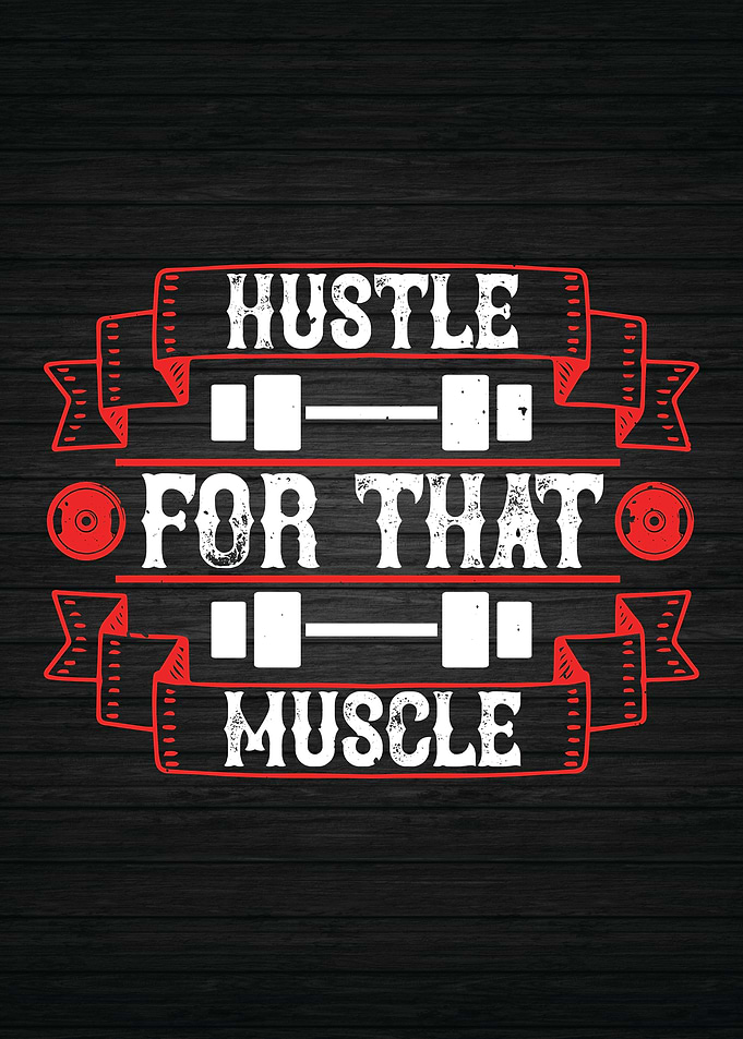 Hustle For That Muscle