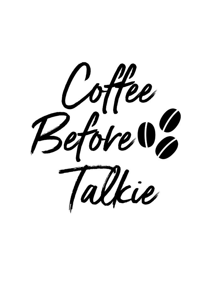 Coffee Before Talkie