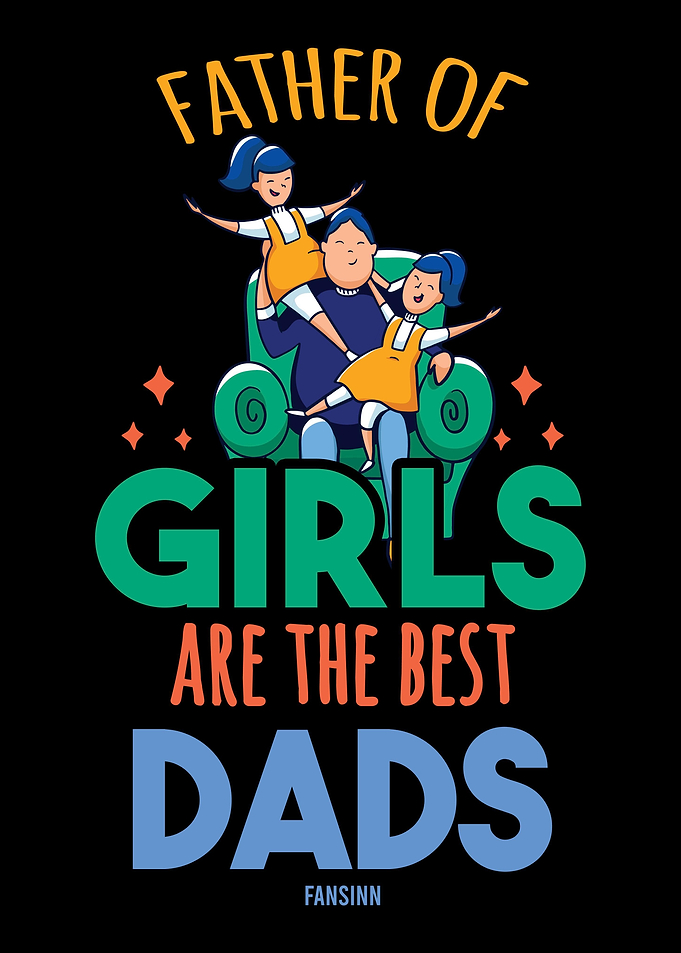 Father of daughters are th