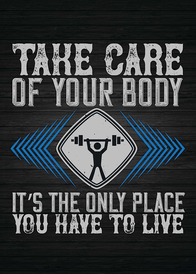 Take Care of Your Body