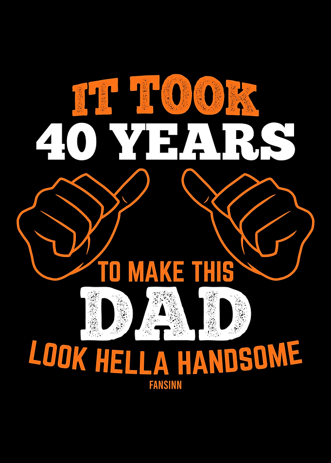 Papa Forty Birthday 40