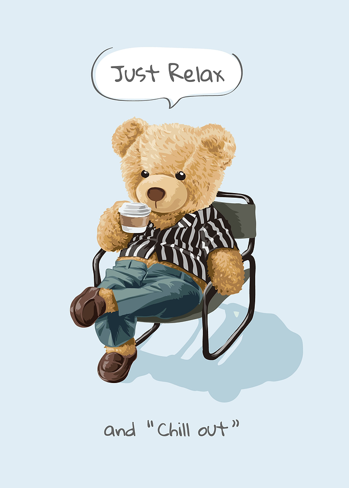 Just relax and chill out