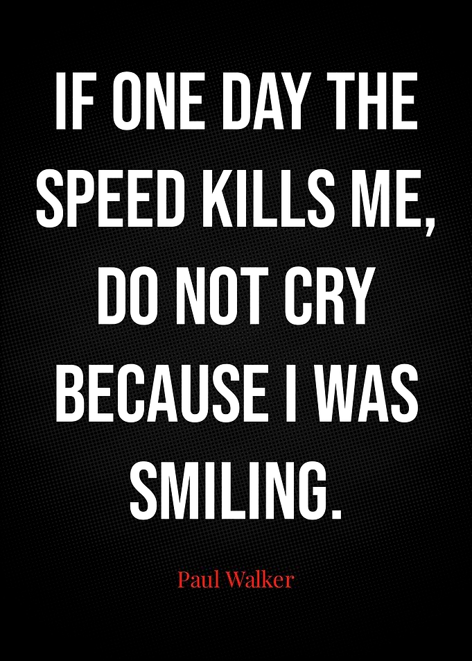 Paul Walker Quotes