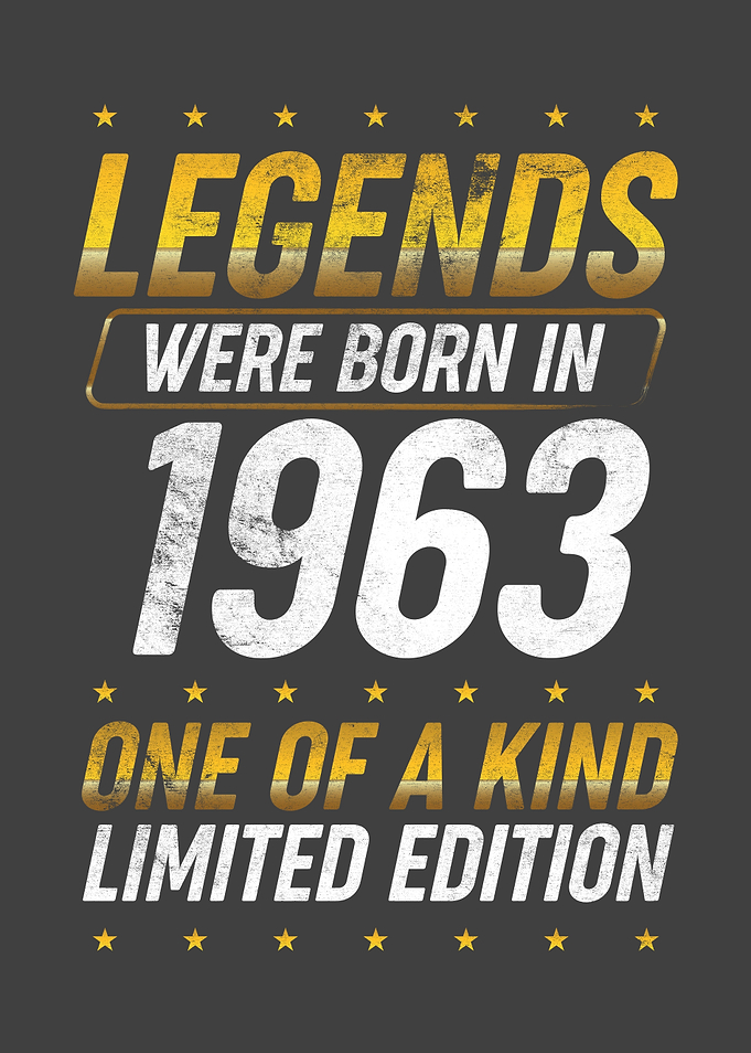 Legends were born in 1963