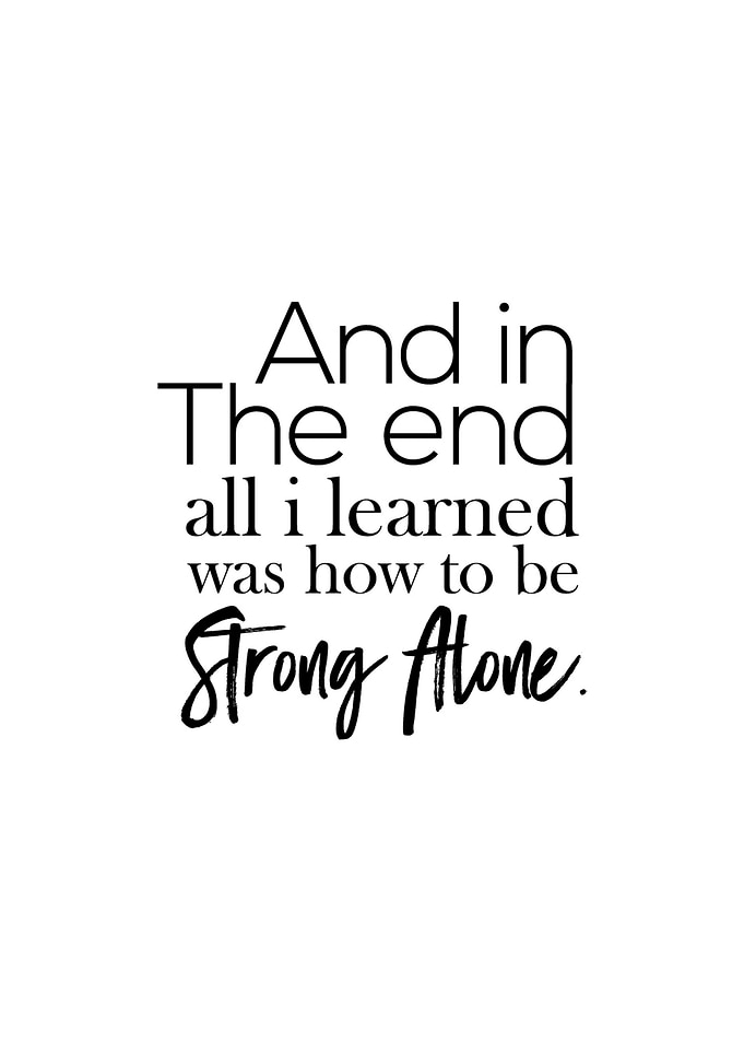 Strong Alone Wall Quote