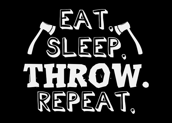 Eat Sleep Throw Repeat Axe