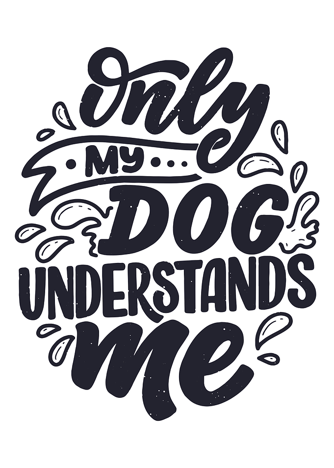 Only My Dog Understands Me