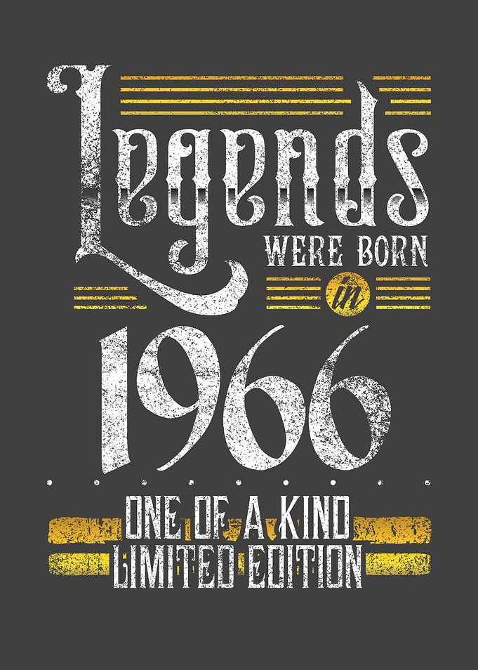 Legends were born in 1966