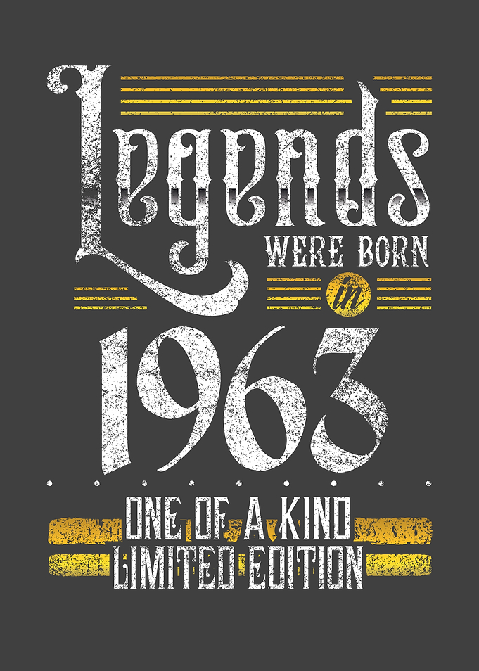 Legends were born in 1963