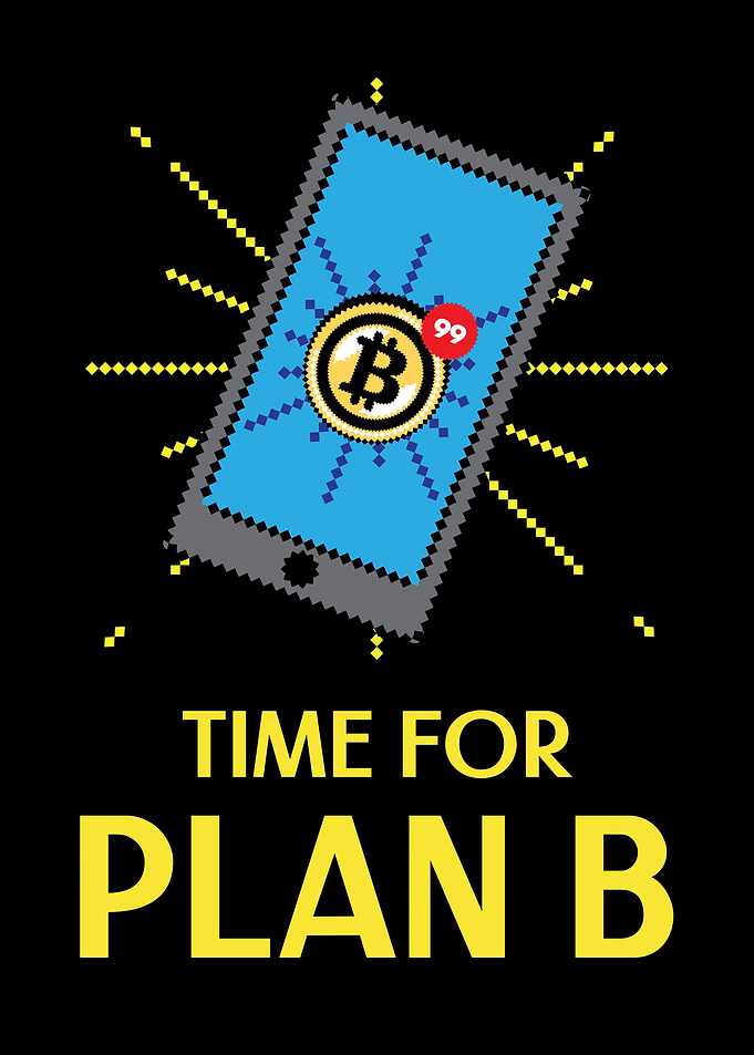 Bitcoin time for Plan B