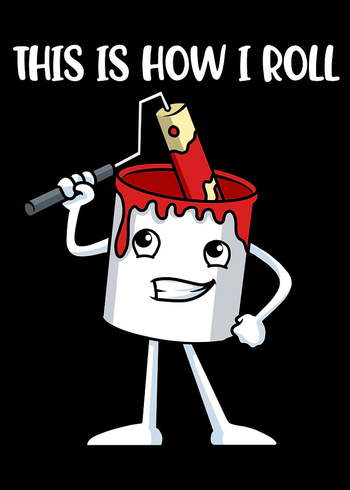 This Is How I Roll Paint