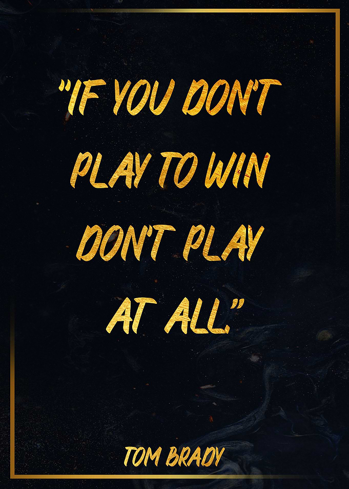 TOM BRADY Golden Quote