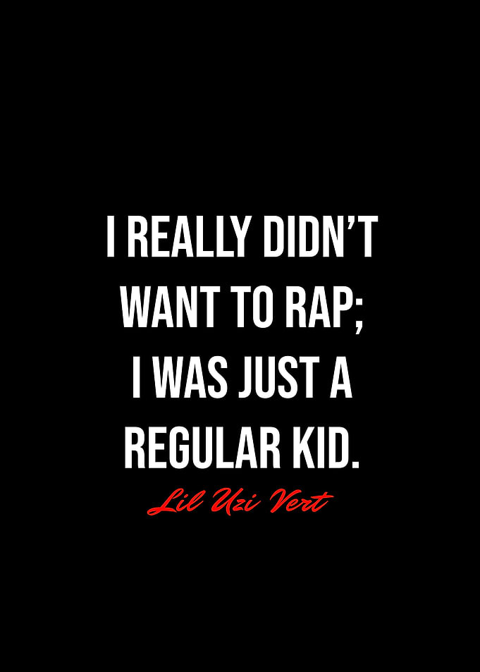 Lil Uzi Vert Quotes