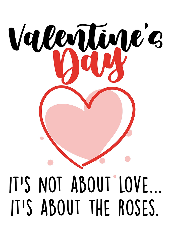 Valentines Day Its Not A