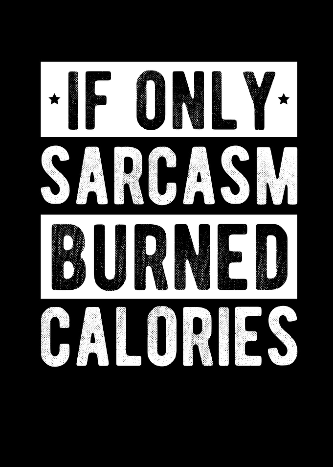 Sarcasm Sayings