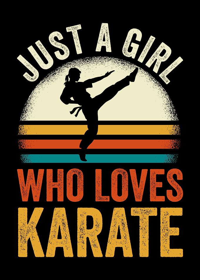 Karate Just A Girl Who
