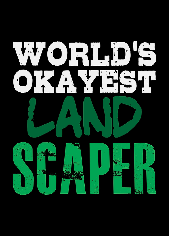 Worlds Okayest Landscaper