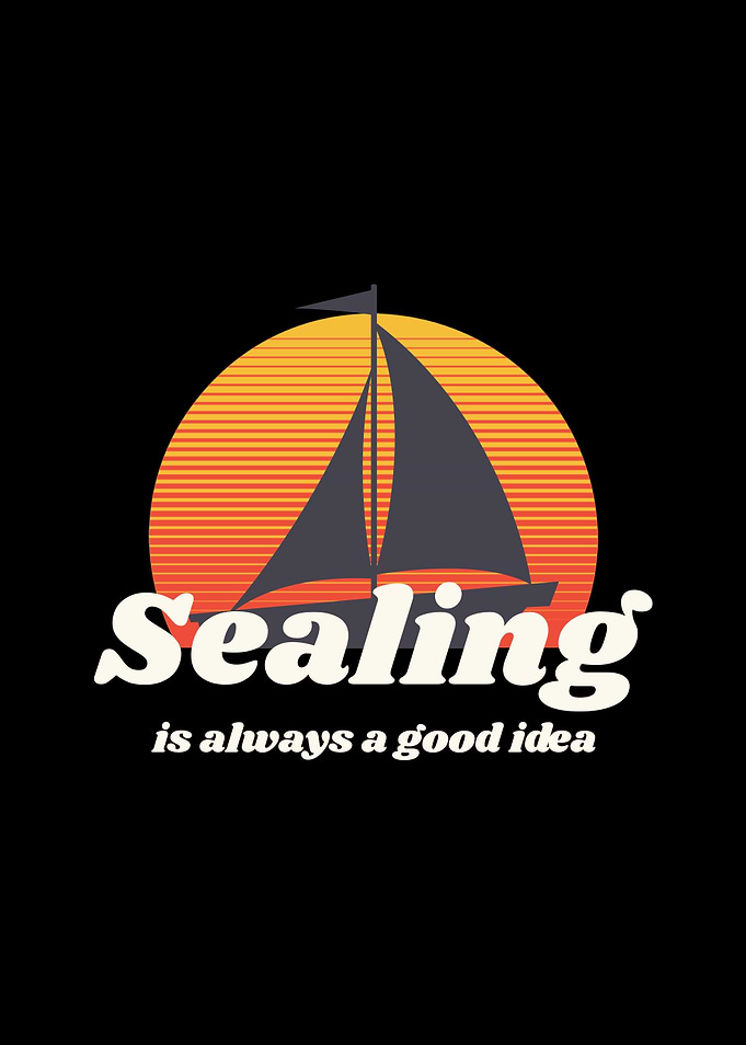 Sealing Is Always A Good