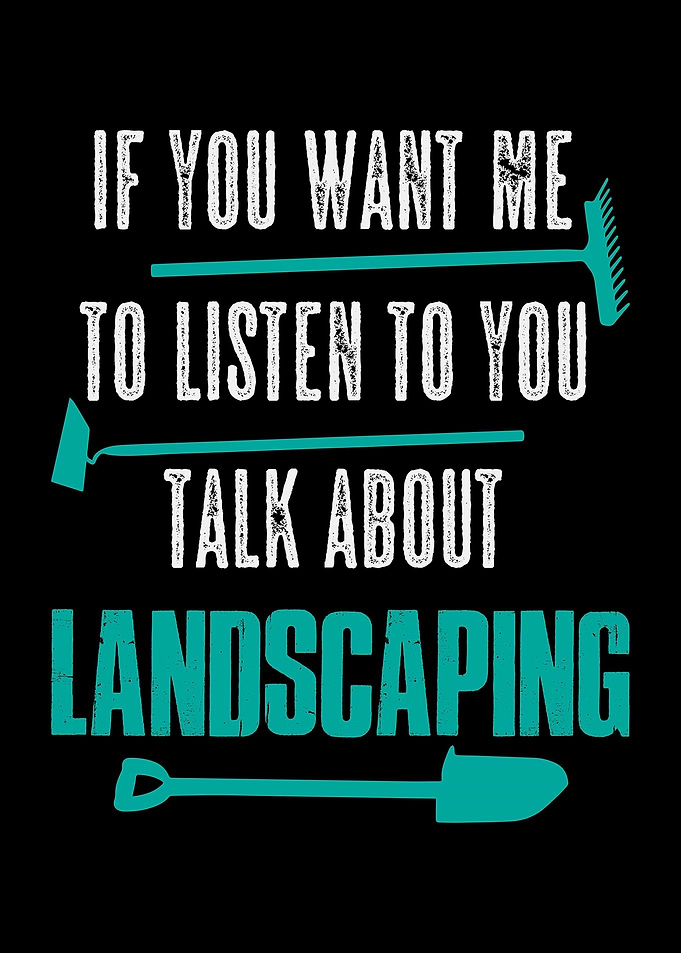 Landscaping Joke Pun