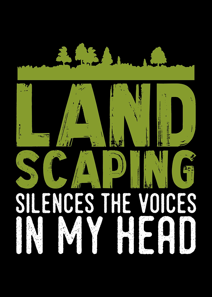 Landscaping Pun Saying
