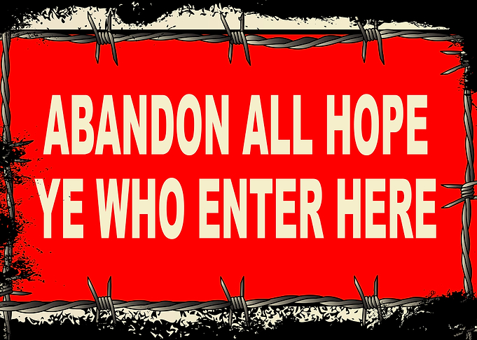 Abandon All Hope Sign