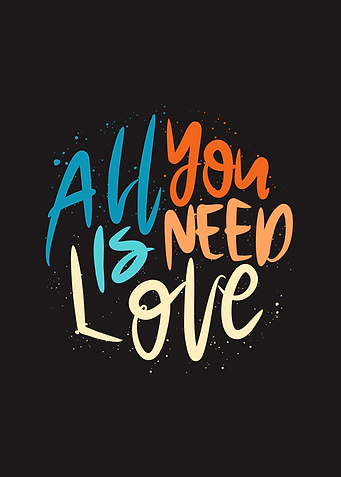 All You Need Is Love