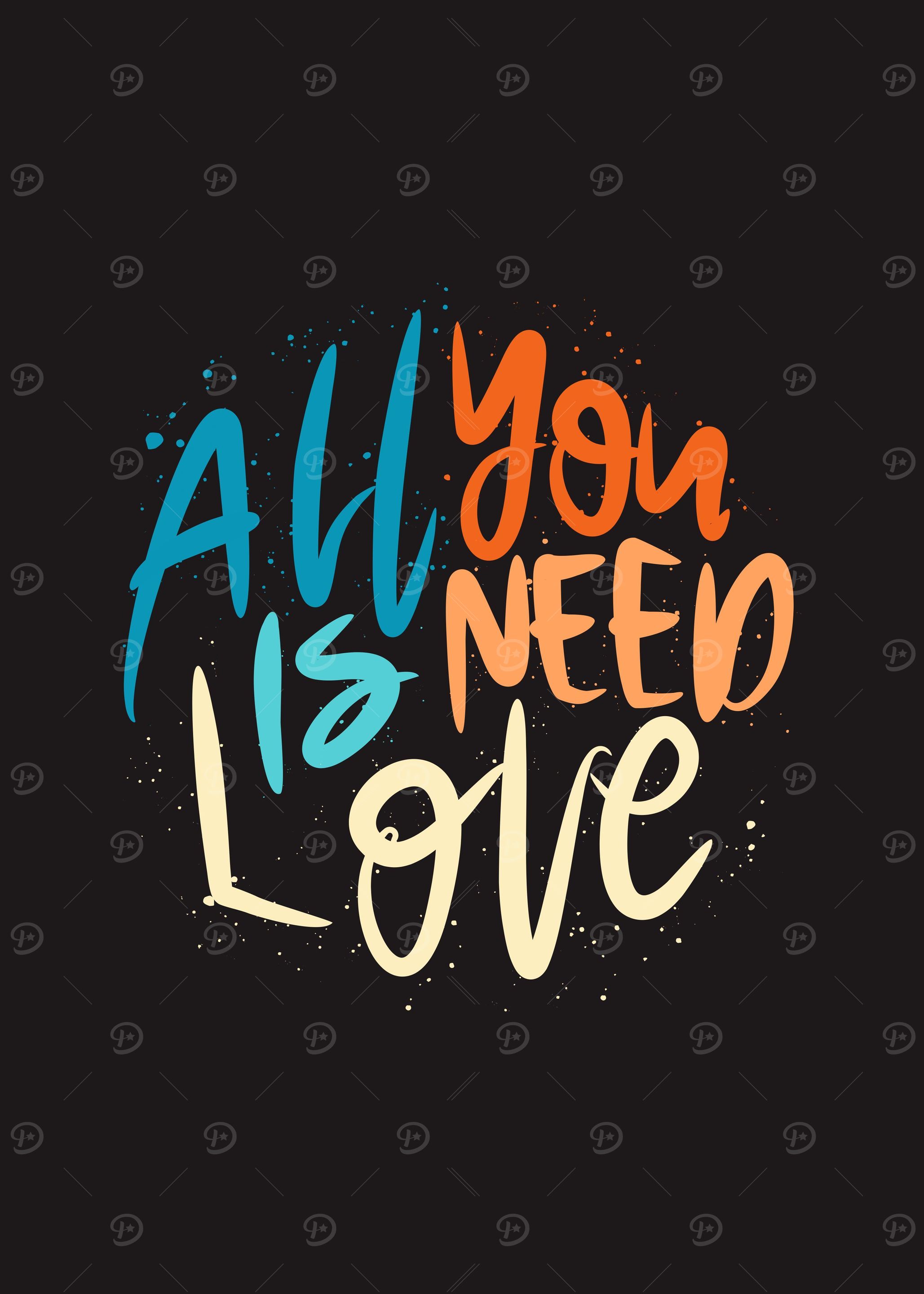 All You Need Is Love