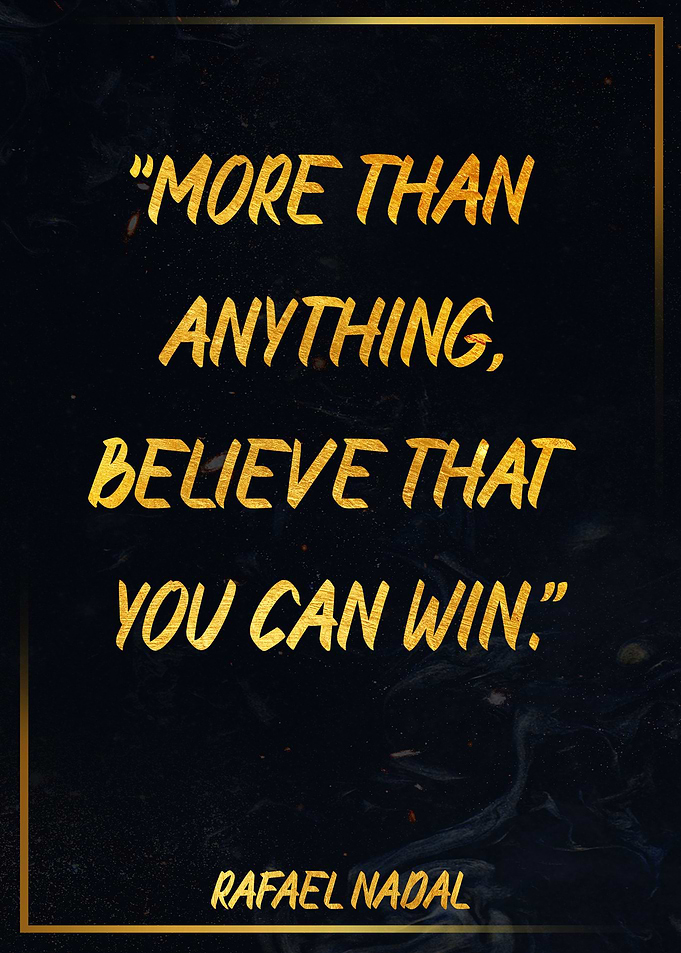 Rafael Nadal Golden Quote