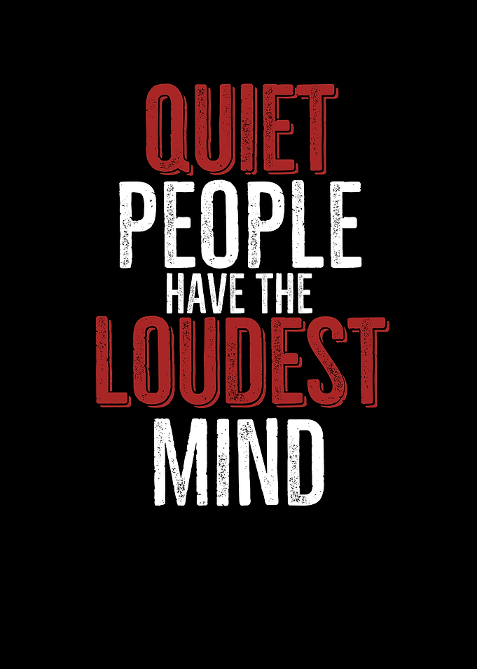 Quiet People Have The