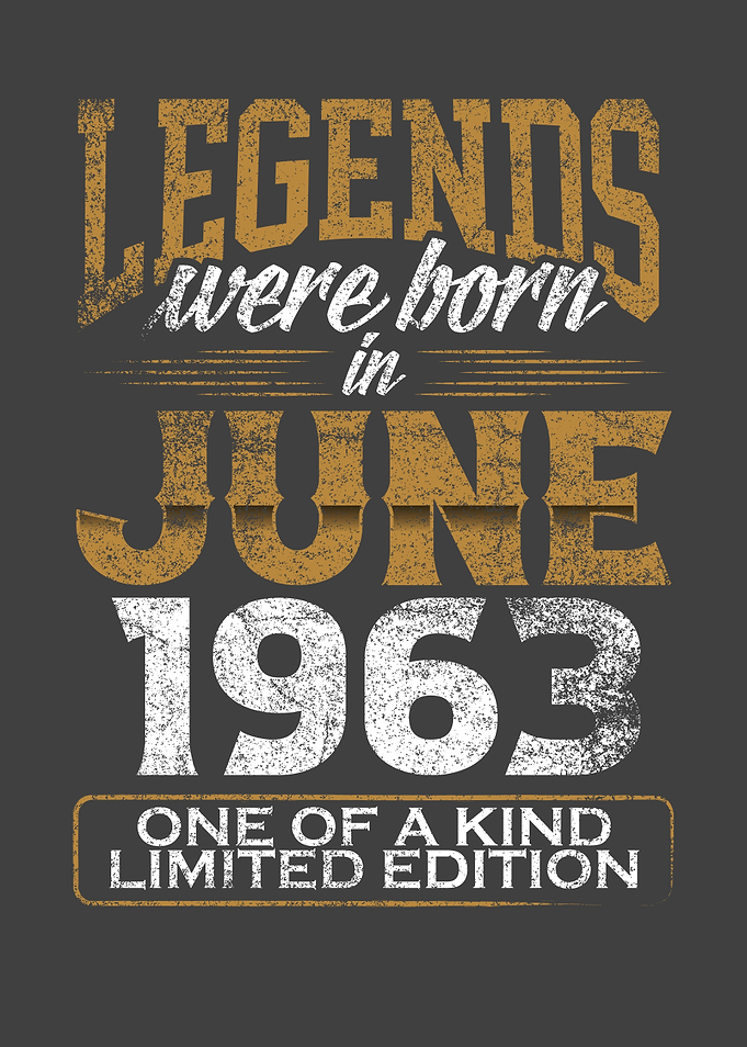 Legends were born in 1963