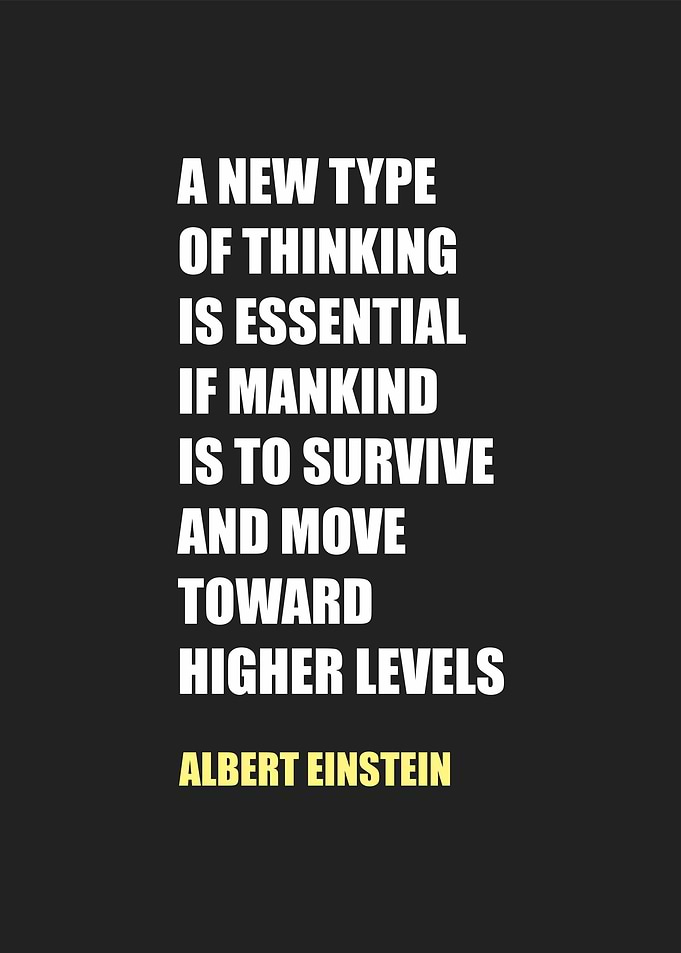 a new type of thinking
