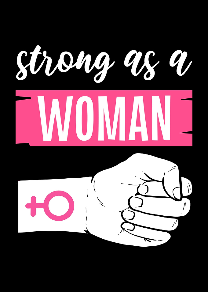 Feminism Strong Women