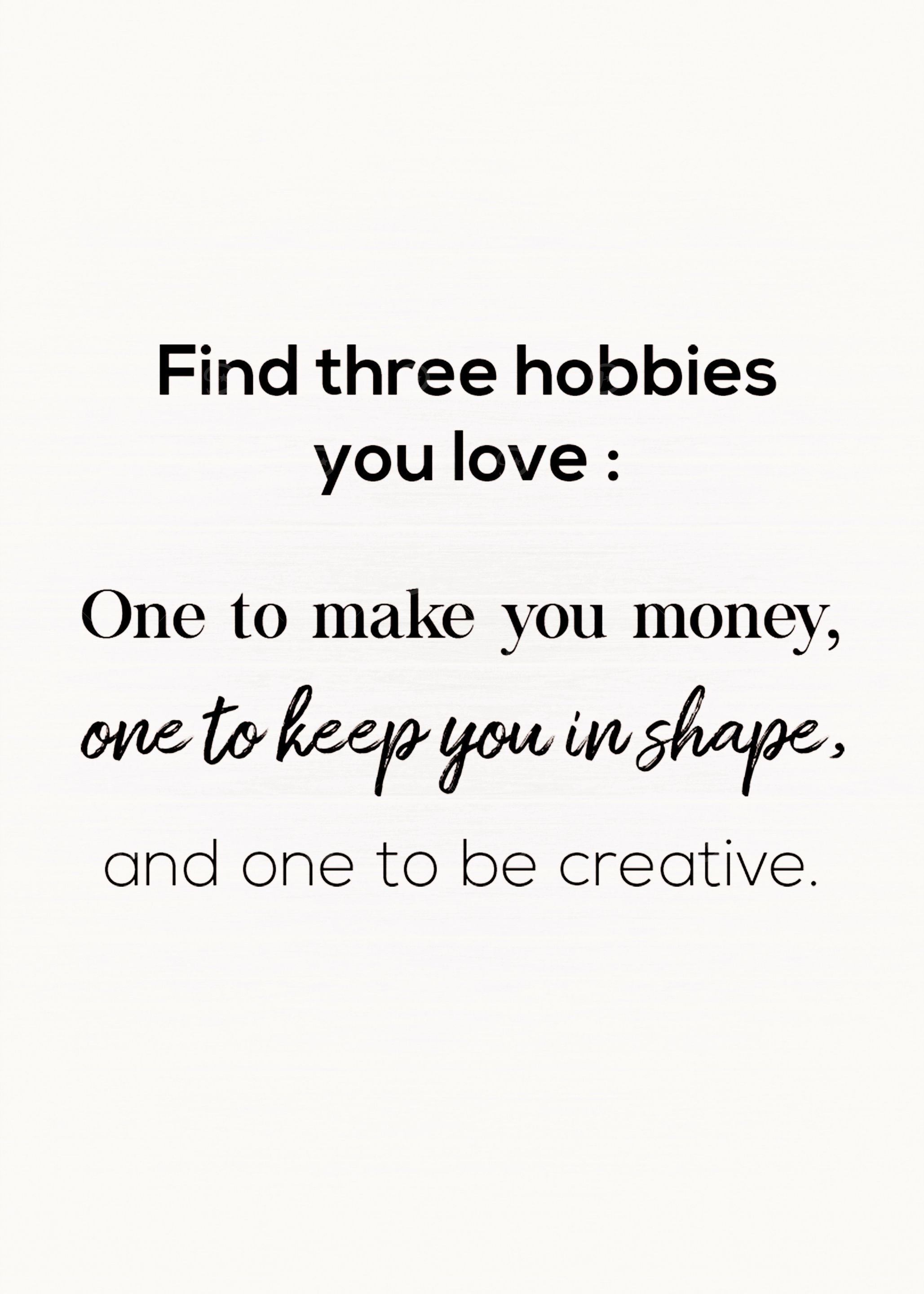 Find 3 Hobbies You Love