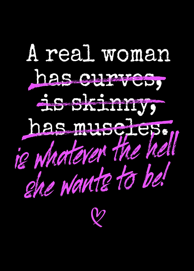 A Real Woman Is Whatever