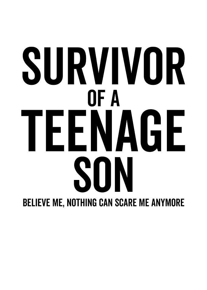 Survivor Of a Teenage Son