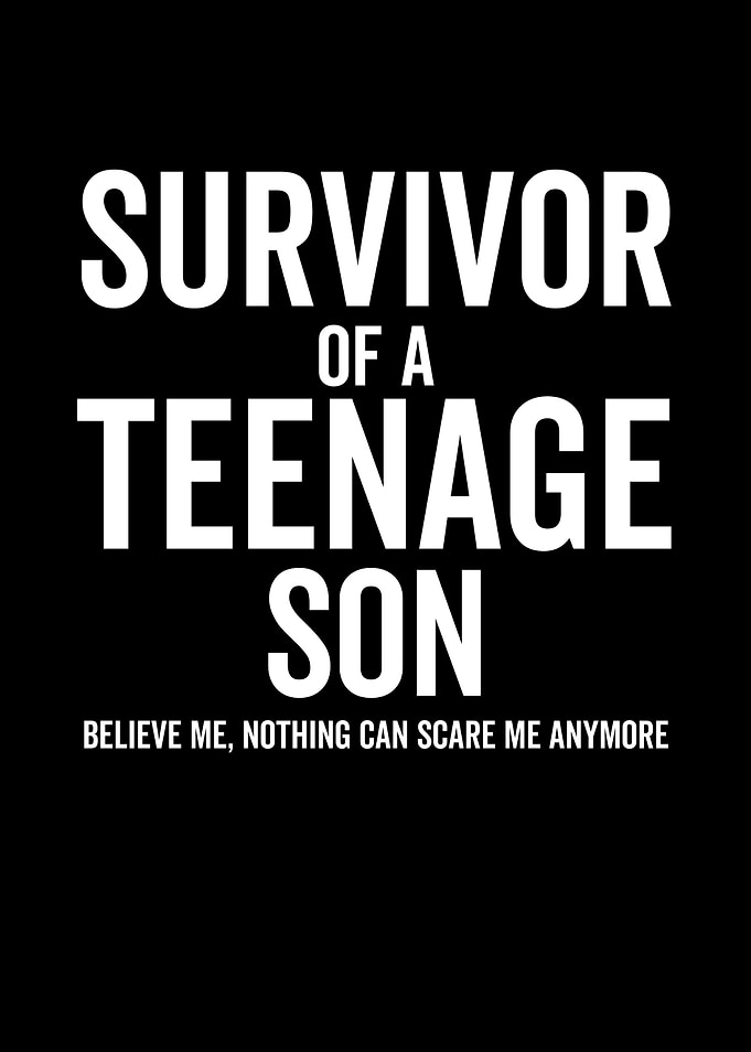 Survivor Of a Teenage Son