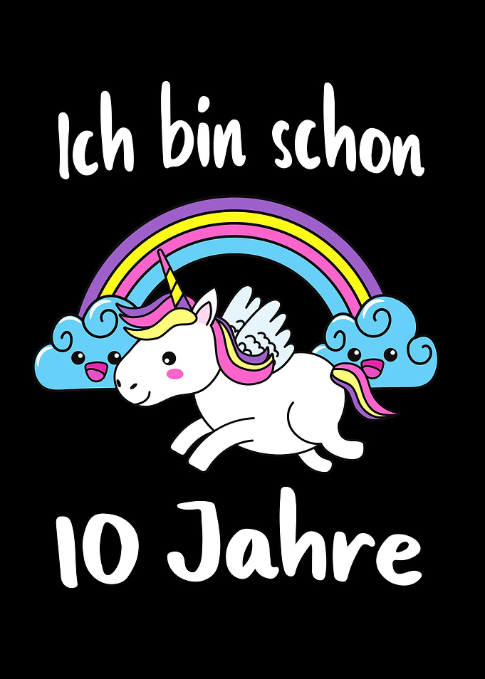 Ich bin schon 10 Jahre alt