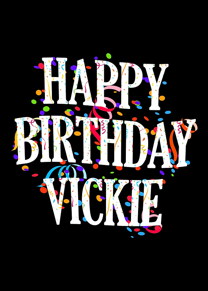 Happy Birthday Vickie