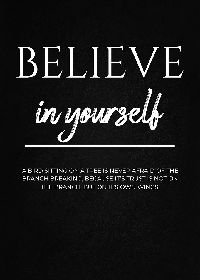 Believe in yourself