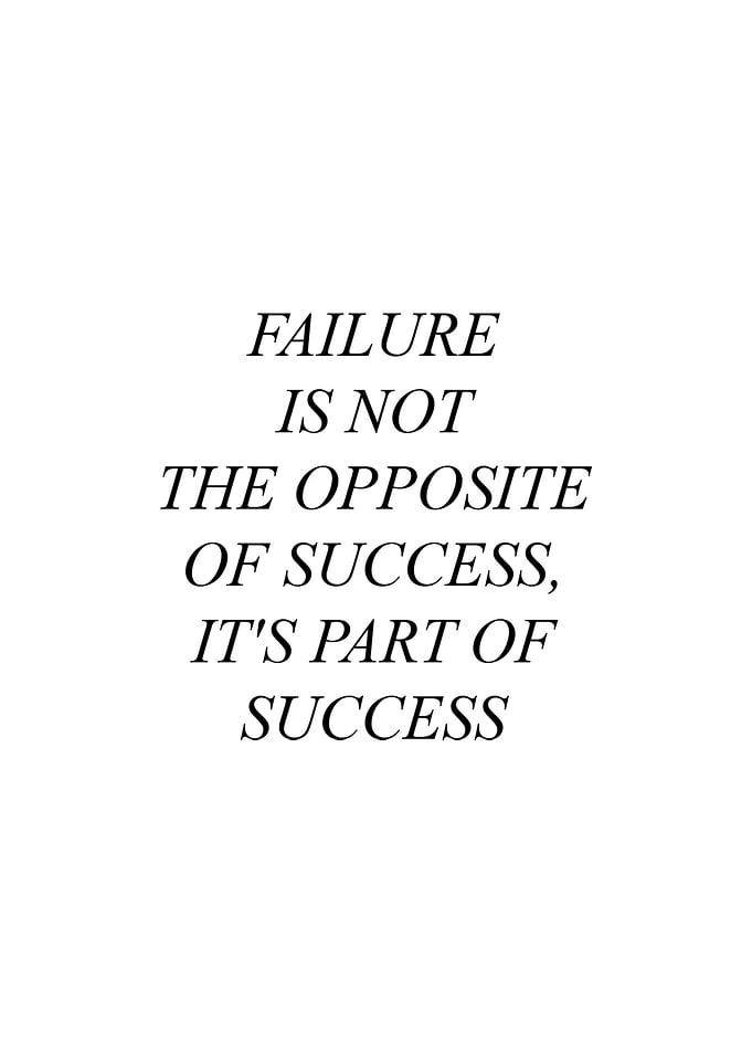 Failure is part of Success