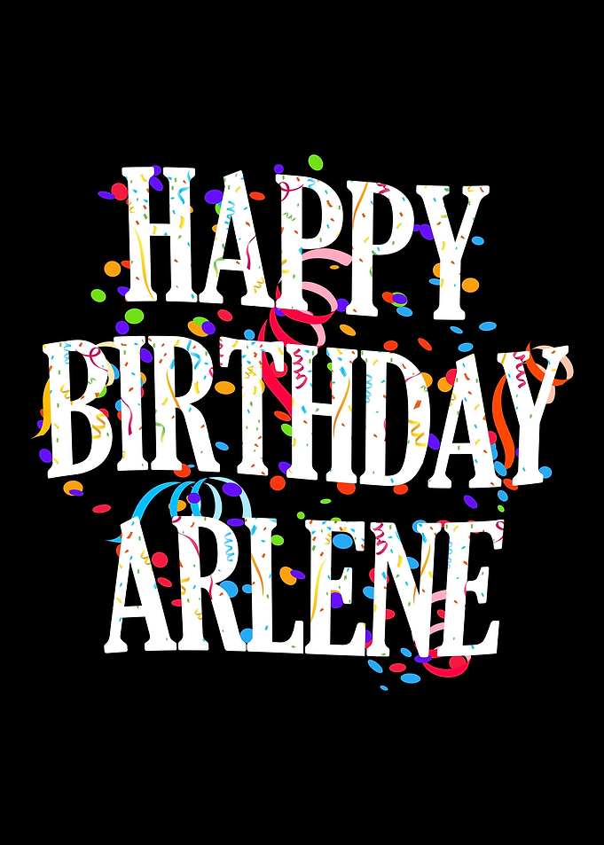 Happy Birthday Arlene